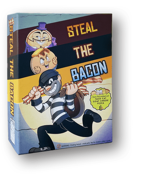 Steal the Bacon poster